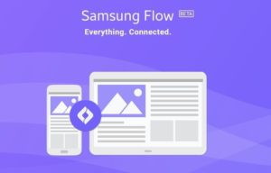 samsung flow app samsung flow app