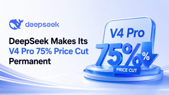 DeepSeek V4 Pro 75 percent price cut permanent