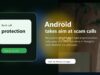 Android security tools graphic showing bank scam call protection