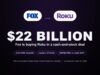 Fox to acquire Roku for $22 billion — official FOX and Roku logos with deal terms