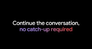 Gemini Live Can Now Remember More Than One Conversation Gemini Live memory graphic saying continue the conversation with no catch-up required.