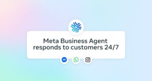 Meta Business Agent for WhatsApp, Instagram and Messenger