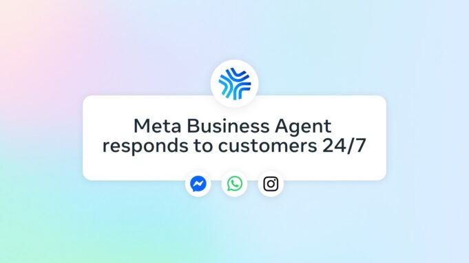 Meta Wants Its AI Agents to Run the Customer Side of Your Business Meta Business Agent for WhatsApp, Instagram and Messenger
