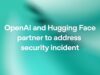 OpenAI security incident visual for Hugging Face model evaluation breach