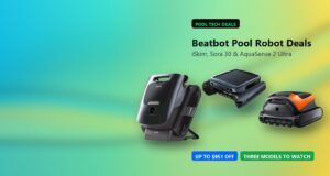 Beatbot iSkim, Sora 30, and AquaSense 2 Ultra pool robots in a Tech My Money deal roundup