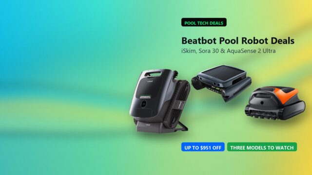 Beatbot iSkim, Sora 30, and AquaSense 2 Ultra pool robots in a Tech My Money deal roundup