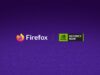 GeForce NOW Firefox official Mozilla and NVIDIA partnership lockup