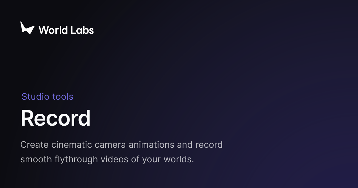World Labs Marble Record tools for AI camera animation
