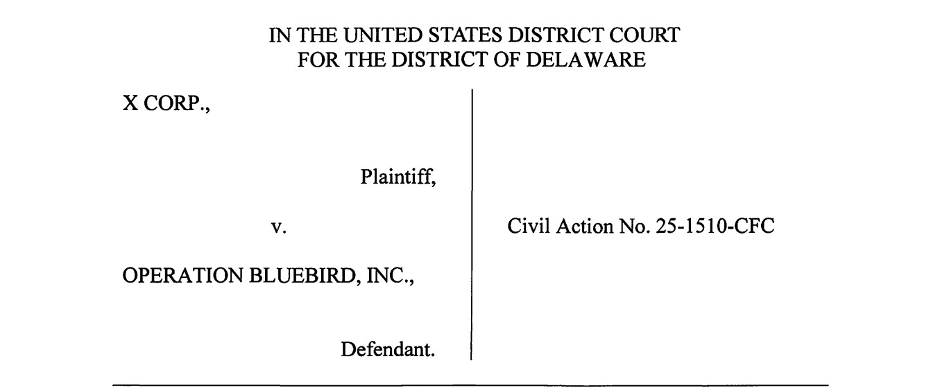 Caption page of the X Corp v. Operation Bluebird memorandum opinion, Civil Action No. 25-1510-CFC, District of Delaware