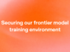 OpenAI offline world announcement cover with white text about securing frontier model training on an orange background